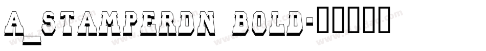 a_StamperDn Bold字体转换